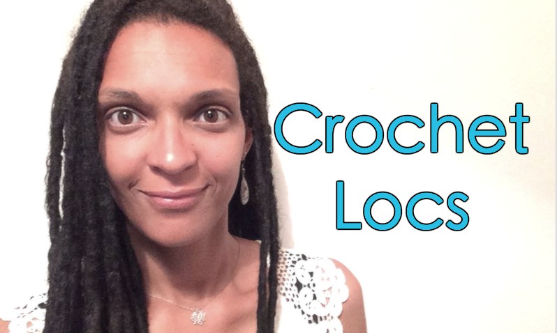 How To Start Crochet Locs / Dreadlocks: My Experiences (Video) – Holistic  Locs ~ Celebrating Natural Hair & Natural Lifestyle! #naturalhair #locs  #yoga