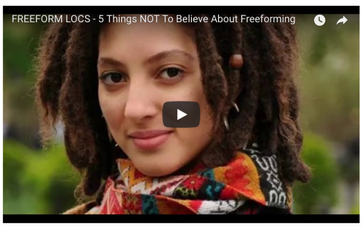 Freeform Locs (Video): 5 Things NOT To Believe